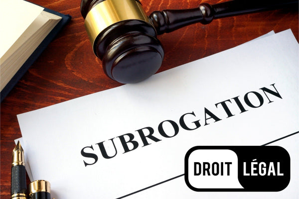 Terme juridique du jour : la subrogation